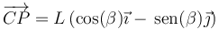 \overrightarrow{CP}=L\left(\cos(\beta)\vec{\imath}-\,\mathrm{sen}(\beta)\vec{\jmath}\right)