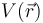 \displaystyle V(\vec{r})