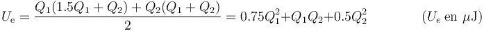 U_\mathrm{e}=\frac{Q_1(1.5Q_1+Q_2)+Q_2(Q_1+Q_2)}{2}=0.75Q_1^2 + Q_1Q_2+0.5Q_2^2\qquad\qquad (U_e\ \mathrm{en\ }\mu\mathrm{J})