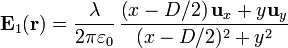 \mathbf{E}_1(\mathbf{r}) = \frac{\lambda}{2\pi\varepsilon_0}\,\frac{\left(x-D/2\right)\mathbf{u}_{x}+y\mathbf{u}_{y}}{(x-D/2)^2+y^2}