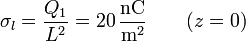 \sigma_l = \frac{Q_1}{L^2}=20\,\frac{\mathrm{nC}}{\mathrm{m}^2}\qquad(z=0)