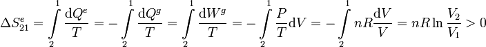 
\Delta S_{21}^e=\int\limits_2^1\frac{\mathrm{d}Q^e}{T}=-\int\limits_2^1\frac{\mathrm{d}Q^g}{T}=\int\limits_2^1\frac{\mathrm{d}W^g}{T}=
-\int\limits_2^1\frac{P}{T}\mathrm{d}V=
-\int\limits_2^1nR\frac{\mathrm{d}V}{V}=nR\ln\frac{V_2}{V_1}>0
