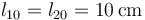 l_{10}=l_{20}=10\,\mathrm{cm}