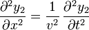 \frac{\partial^2 y_2}{\partial x^2}=\frac{1}{v^2}\,\frac{\partial^2 y_2}{\partial t^2}