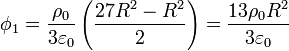 \phi_1 = \frac{\rho_0}{3\varepsilon_0}\left(\frac{27R^2-R^2}{2}\right)
=\frac{13\rho_0 R^2}{3\varepsilon_0}