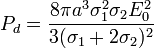 P_d = \frac{8\pi a^3\sigma_1^2 \sigma_2 E_0^2}{3(\sigma_1+2\sigma_2)^2}