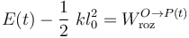 E(t)-\frac{1}{2}\ kl_0^2=W_\mathrm{roz}^{O\rightarrow P(t)}