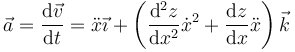 \vec{a}=\frac{\mathrm{d}\vec{v}}{\mathrm{d}t}=\ddot{x}\vec{\imath}+\left(\frac{\mathrm{d}^2z}{\mathrm{d}x^2}\dot{x}^2+\frac{\mathrm{d}z}{\mathrm{d}x}\ddot{x}\right)\vec{k}