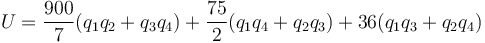 U = \frac{900}{7}(q_1q_2+q_3q_4)+\frac{75}{2}(q_1q_4+q_2q_3)+36(q_1q_3+q_2q_4)