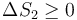 \Delta S_2\geq 0