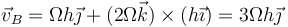 \vec{v}_B = \Omega h\vec{\jmath}+(2\Omega\vec{k})\times(h\vec{\imath}) = 3\Omega h\vec{\jmath}