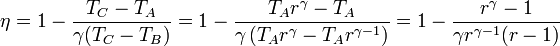 \eta = 1-\frac{T_C-T_A}{\gamma(T_C-T_B)} = 1 - \frac{T_Ar^\gamma-T_A}{\gamma\left(T_Ar^\gamma-T_Ar^{\gamma-1}\right)}=1-\frac{r^\gamma-1}{\gamma r^{\gamma-1}(r-1)}