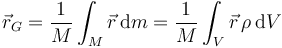 \vec{r}_G = \frac{1}{M}\int_M \vec{r}\,\mathrm{d}m = \frac{1}{M}\int_V \vec{r}\,\rho\,\mathrm{d}{}V