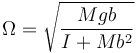 \Omega = \sqrt{\frac{Mgb}{I+Mb^2}}