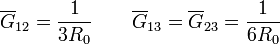 \overline{G}_{12} = \frac{1}{3R_0}\qquad \overline{G}_{13}=\overline{G}_{23}=\frac{1}{6R_0}