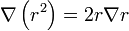 \nabla\left(r^2\right)=2r\nabla r