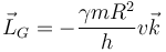 \vec{L}_G=-\frac{\gamma m R^2}{h}v\vec{k}