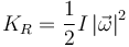 K_R=\frac{1}{2}I\left|\vec{\omega}\right|^2