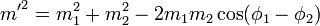 {m'}^2=m_1^2 + m_2^2 -2m_1m_2\cos(\phi_1-\phi_2)