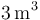 3\,\mathrm{m}^3\,