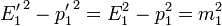 {E'_1}^2-{p'_1}^2=E_1^2-p_1^2=m_1^2\,
