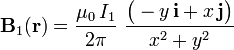 \mathbf{B}_1(\mathbf{r})=\frac{\mu_0 \!\ I_1}{2\pi}\ \frac{\big(-y\!\ \mathbf{i}+x\!\ \mathbf{j}\big)}{x^2+y^2}