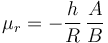 \mu_r = -\frac{h}{R}\,\frac{A}{B}