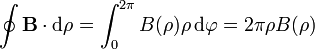\oint \mathbf{B}\cdot\mathrm{d}\rho = \int_0^{2\pi}B(\rho)\rho\,\mathrm{d}\varphi = 2\pi\rho B(\rho)