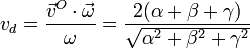 v_d = \frac{\vec{v}^O\cdot\vec{\omega}}{\omega} = \frac{2(\alpha+\beta+\gamma)}{\sqrt{\alpha^2+\beta^2+\gamma^2}}