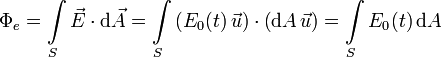 
\Phi_e = \int\limits_S\vec{E}\cdot\mathrm{d}\vec{A} =
\int\limits_S\left(E_0(t)\,\vec{u}\right)\cdot\left(\mathrm{d}A\,\vec{u}\right)=
\int\limits_SE_0(t)\,\mathrm{d}A
