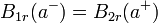 B_{1r}(a^-)=B_{2r}(a^+)\,