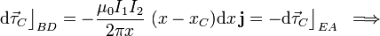 \mathrm{d}\vec{\tau}_C\big\rfloor_{BD}=-\frac{\mu_0I_1I_2}{2\pi x}\ (x-x_C)\mathrm{d}x\!\ \mathbf{j}=-\mathrm{d}\vec{\tau}_C\big\rfloor_{EA}\;\;\Longrightarrow