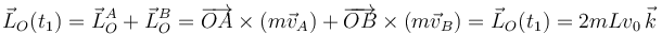 \vec{L}_O(t_1) = \vec{L}_O^A + \vec{L}_O^B = \overrightarrow{OA}\times(m\vec{v}_A) + \overrightarrow{OB}\times(m\vec{v}_B)  = \vec{L}_O(t_1) = 2mLv_0\,\vec{k}