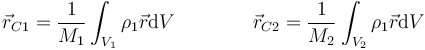 \vec{r}_{C1}=\frac{1}{M_1}\int_{V_1}\rho_1\vec{r}\mathrm{d}V\qquad\qquad \vec{r}_{C2}=\frac{1}{M_2}\int_{V_2}\rho_1\vec{r}\mathrm{d}V