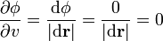 \frac{\partial\phi}{\partial v}=\frac{\mathrm{d}\phi}{|\mathrm{d}\mathbf{r}|} = \frac{0}{|\mathrm{d}\mathbf{r}|}=0