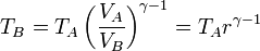T_B = T_A\left(\frac{V_A}{V_B}\right)^{\gamma-1}=T_A r^{\gamma-1}