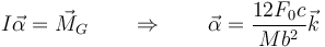 I\vec{\alpha}=\vec{M}_G\qquad\Rightarrow\qquad \vec{\alpha} = \frac{12F_0c}{Mb^2}\vec{k}