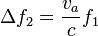 \Delta f_2 = \frac{v_a}{c}f_1