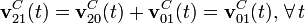 \displaystyle\mathbf{v}_{21}^C(t)=\mathbf{v}_{20}^C(t)+\mathbf{v}_{01}^C(t)=\mathbf{v}_{01}^C(t)\mathbf{,}\;\forall\, t