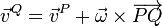 \vec{v}^Q = \vec{v}^P +\vec{\omega}\times\overrightarrow{PQ}