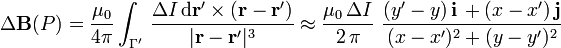\Delta \mathbf{B}(P)= \frac{\mu_0}{4\pi}\int_{\Gamma'}\!\ \frac{\Delta I\!\ \mathrm{d}\mathbf{r'}\times(\mathbf{r}-\mathbf{r'})}{|\mathbf{r}-\mathbf{r'}|^3}\approx\frac{\mu_0\!\ \Delta I}{2\!\ \pi}\ \frac{(y'-y)\!\ \mathbf{i}\!\ + (x-x')\!\ \mathbf{j}}{(x-x')^2+(y-y')^2}