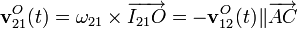 \displaystyle\mathbf{v}_{21}^O(t)=\mathbf{\omega}_{21}\times\overrightarrow{I_{21}O}=-\mathbf{v}_{12}^O(t)\|\overrightarrow{AC}