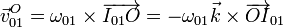 \vec{v}^O_{01}=\omega_{01}\times\overrightarrow{I_{01}O}=-\omega_{01}\vec{k}\times\overrightarrow{OI}_{01}