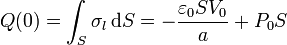 Q(0) = \int_S\sigma_l\,\mathrm{d}S = -\frac{\varepsilon_0SV_0}{a}+P_0S