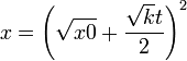 x = \left(\sqrt{x0}+\frac{\sqrt{k}t}{2}\right)^2
