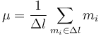 \mu=\frac{1}{\Delta l}\sum_{m_i\in\Delta l}m_i