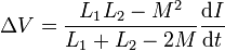 \Delta V = \frac{L_1L_2-M^2}{L_1+L_2-2M}\frac{\mathrm{d}I}{\mathrm{d}t}