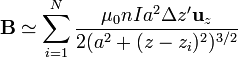 \mathbf{B}\simeq\sum_{i=1}^N \frac{\mu_0nI a^2 \Delta z'\mathbf{u}_z}{2(a^2+(z-z_i)^2)^{3/2}}