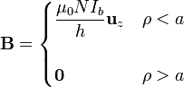 \mathbf{B}=\begin{cases}\displaystyle\frac{\mu_0NI_b}{h}\mathbf{u}_z & \rho < a\\ & \\ \mathbf{0} & \rho > a\end{cases}