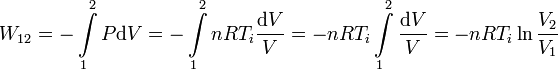 
W_{12}=-\int\limits_1^2P\mathrm{d}V=-\int\limits_1^2nRT_i\frac{\mathrm{d}V}{V}=
-nRT_i\int\limits_1^2\frac{\mathrm{d}V}{V}=
-nRT_i\ln\frac{V_2}{V_1}
